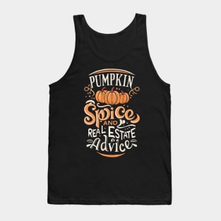 Pumpkin Spice And Real Estate Advice - Real Estate Halloween Tank Top